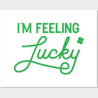 I’m Feeling Lucky Shamrock Posters and Art